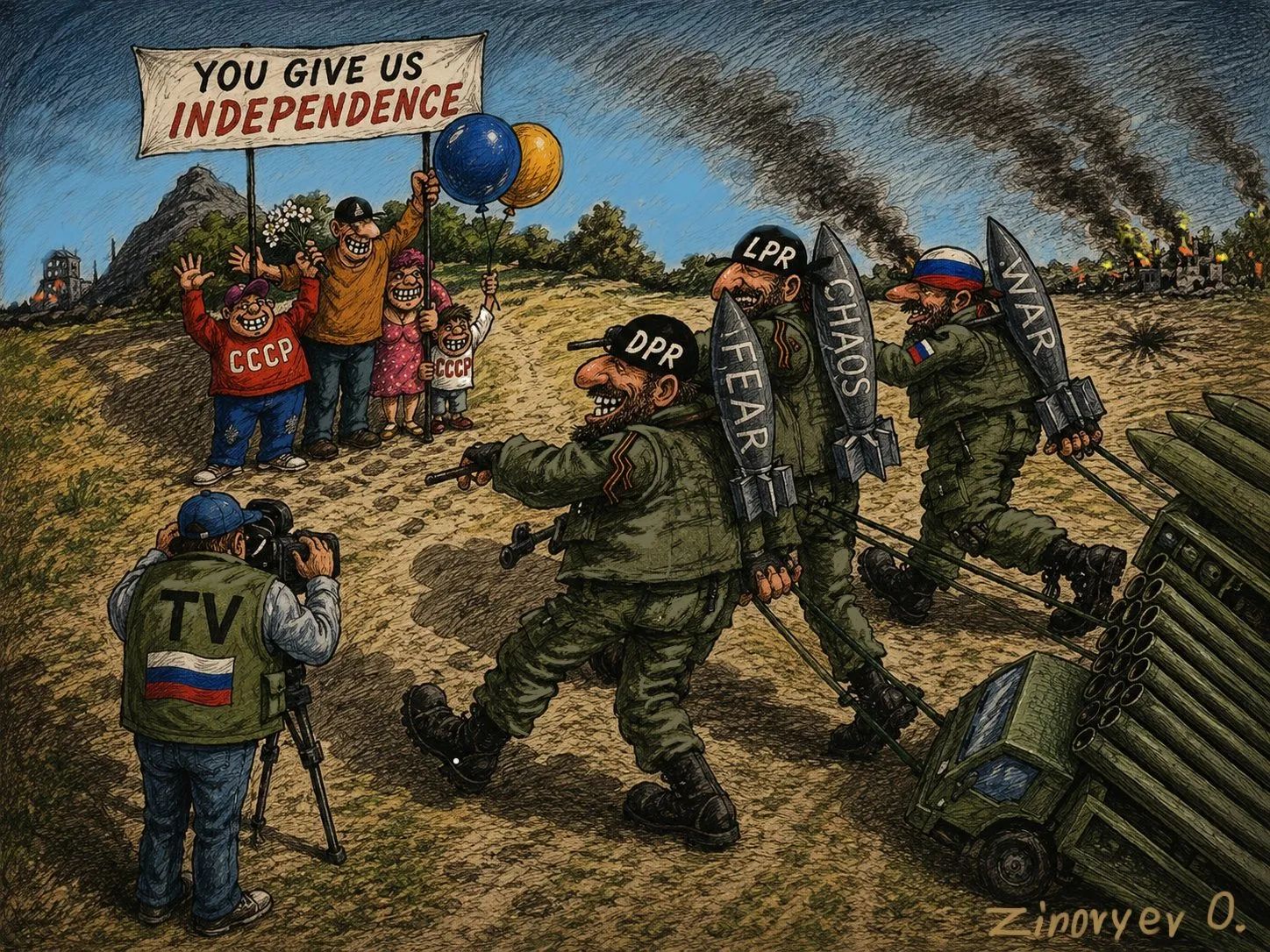 Cartoon by Oleksandr Zinovyev: 'You give us independence': soldiers with shells labelled fear and chaos, filmed by Russian TV; English version.